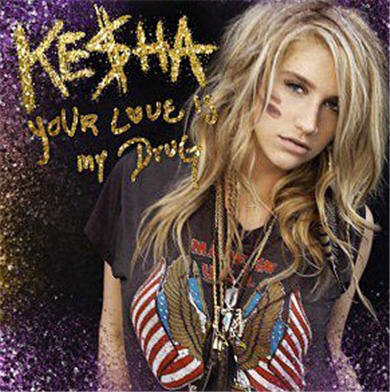 Ke ha Your Love Is My Drug Chart position UK 13 US 4 Album Animal